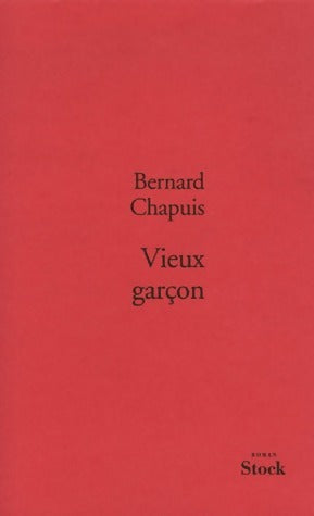 Livrenpoche : Vieux garçon - Bernard Chapuis - Livre