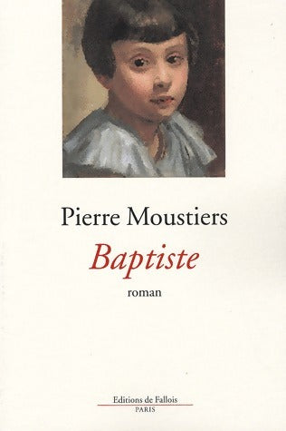Livrenpoche : Baptiste - Pierre Moustiers - Livre