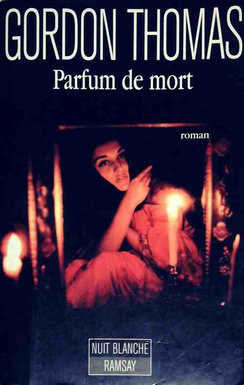 Livrenpoche : Parfum de mort - Gordon Thomas - Livre