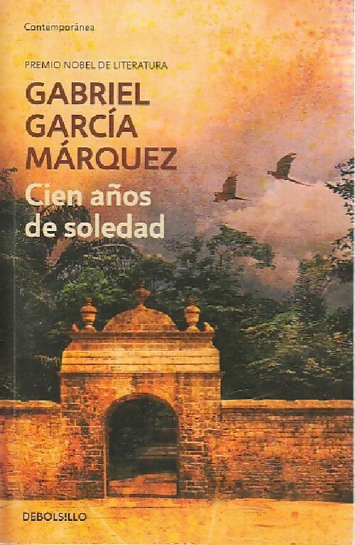 Cien años de soledad - Gabriel Garcìa Màrquez - Livre