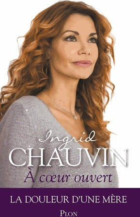 Livrenpoche : A coeur ouvert - Chauvin Ingrid - Livre