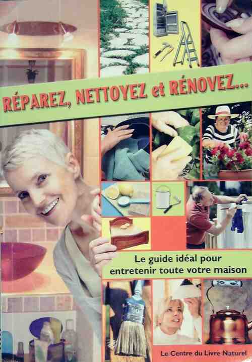 Livrenpoche : Réparez, nettoyez et rénovez - Collectif - Livre