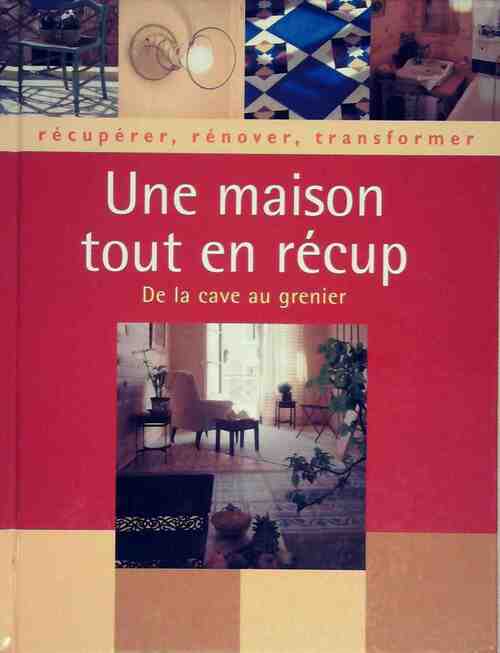 Livrenpoche : Une maison toute en récup' - Collectif - Livre