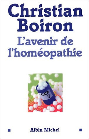 Livrenpoche : L'avenir de l'homéopathie - Christian Boiron - Livre
