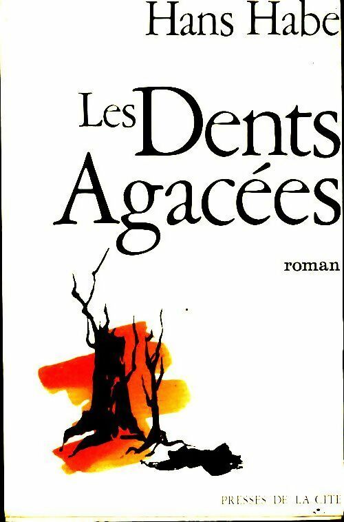 Livrenpoche : Les dents agacées - Hans Habe - Livre