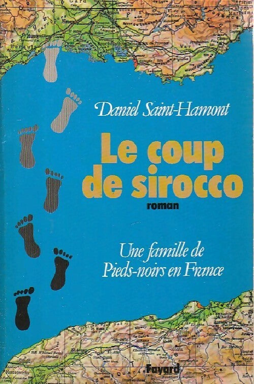 Livrenpoche : Le coup de sirocco - Daniel Saint-Hamont - Livre