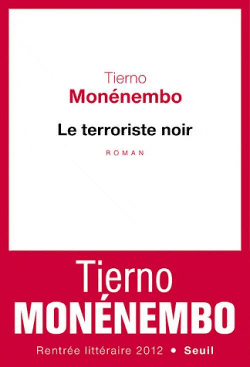 Livrenpoche : Le terroriste noir - Tierno Monénembo - Livre