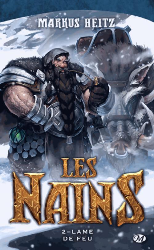 Les nains Tome II : Lame de feu - Marcus Heitz - Livre