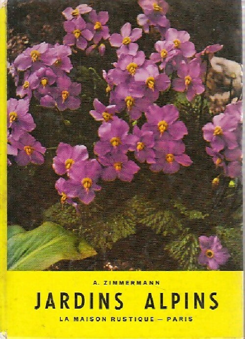 Livrenpoche : Jardins alpins - Albert Zimmermann - Livre