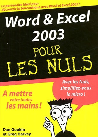 Livrenpoche : Word & Excel 2003 pour les nuls - Dan Gookin - Livre