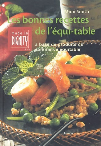 Livrenpoche : Les bonnes recettes de l'équi-table - Mimi Smith - Livre