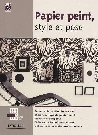 Papier peint, style et pose - Michel Balic -  Petite Encyclo Maison - Livre