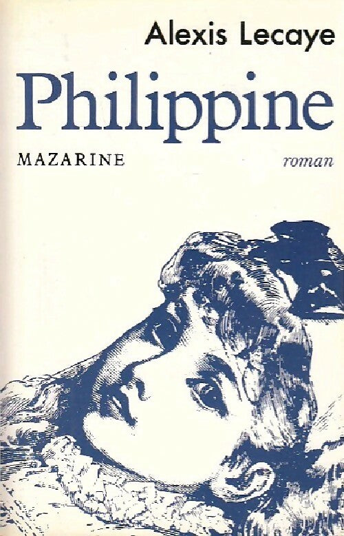 Livrenpoche : Philippine - Alexis Lecaye - Livre