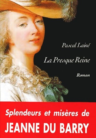 Livrenpoche : La presque reine - Pascal Lainé - Livre
