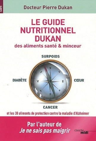 Livrenpoche : Le guide nutritionnel Dukan des aliments santé & minceur - Pierre Dukan - Livre