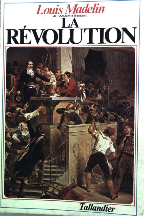 Livrenpoche : La Révolution - Louis Madelin - Livre
