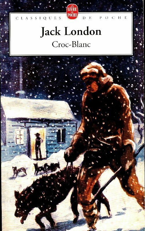 Livrenpoche : Croc-blanc - Jack London - Livre