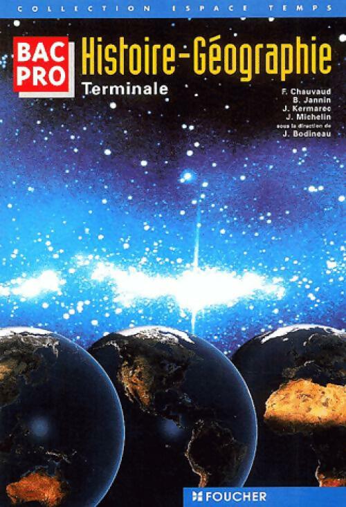 Histoire-Géographie Terminale Bac pro - Collectif -  Espace temps - Livre