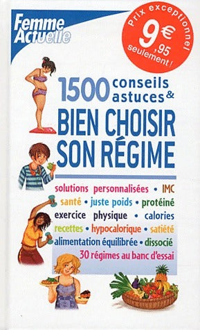 Livrenpoche : 1500 conseils et astuces : Bien choisir son régime - Patricia Riveccio - Livre