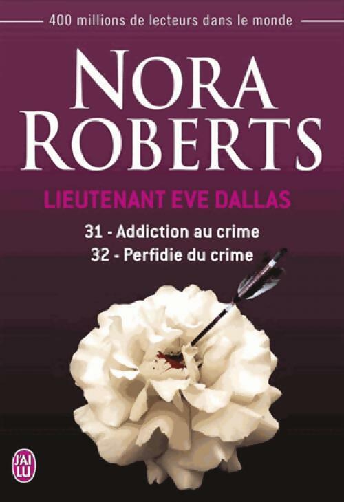 Lieutenant eve dallas tomes xxxi et xxxii - Nora Roberts - Livre
