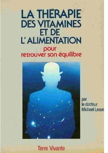 Livrenpoche : La thérapie des vitamines et de l'alimentation - Dr Michael Lesser - Livre