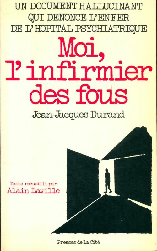 Livrenpoche : Moi, l'infirmier des fous - Jean-Jacques Durand - Livre