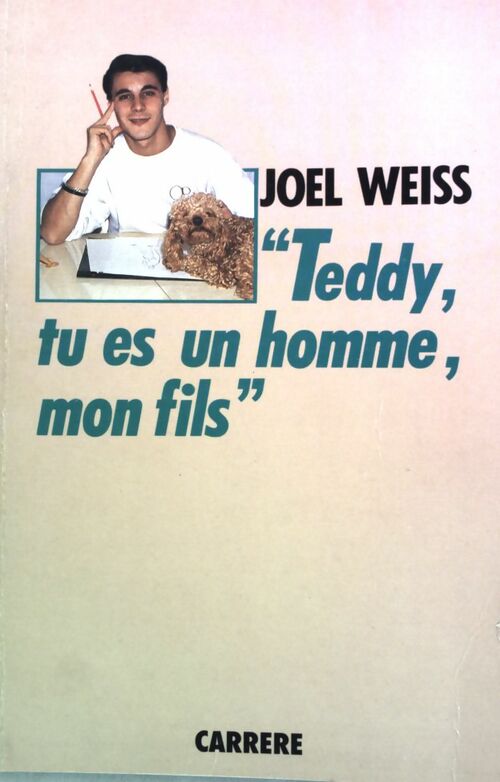 Livrenpoche : Teddy, tu es un homme, mon fils - Joël Weiss - Livre