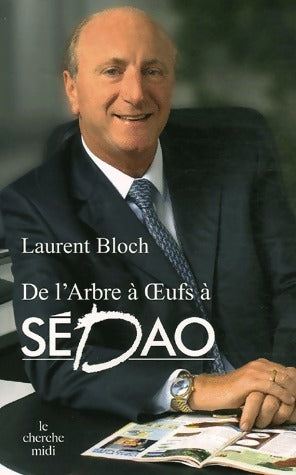 Livrenpoche : De l'Arbre à OEufs à SEDAO - Laurent Bloch - Livre