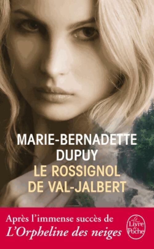 Livrenpoche : Le rossignol de Val-Jalbert Tome I - Marie-Bernadette Dupuy - Livre