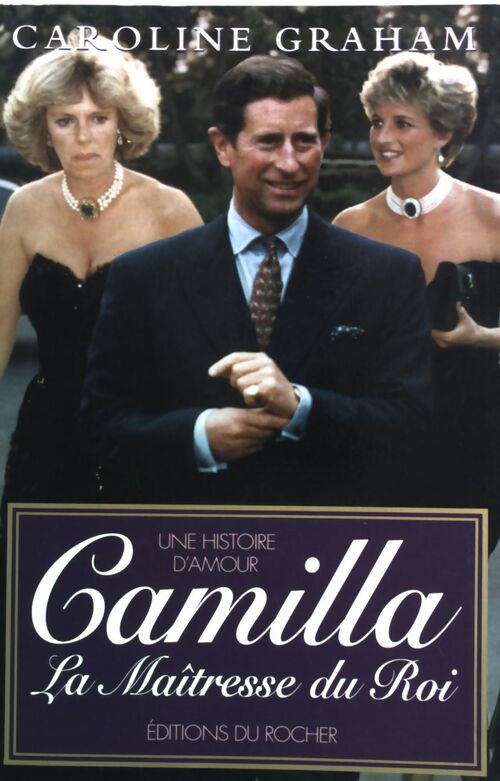 Livrenpoche : Camilla. La maîtresse du roi - Caroline Graham - Livre