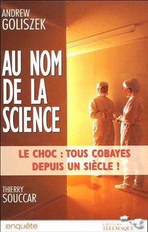 Livrenpoche : Au nom de la science - Andrew Goliszek - Livre