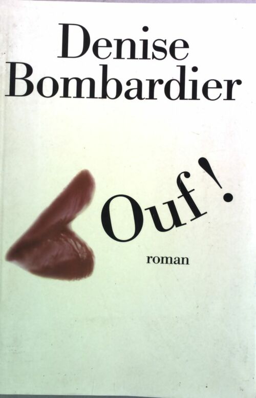 Livrenpoche : Ouf ! - Denise Bombardier - Livre