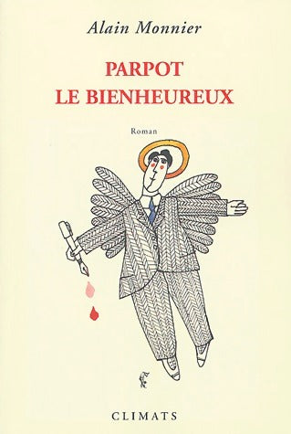 Livrenpoche : Parpot le bienheureux - Alain Monnier - Livre