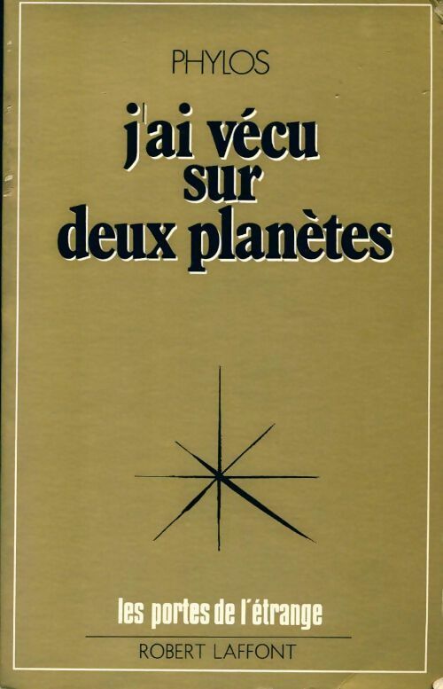 Livrenpoche : J'ai vécu sur deux planètes - Phylos - Livre