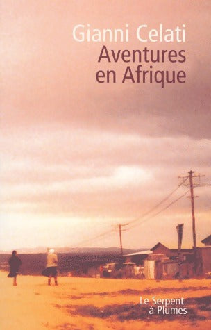 Livrenpoche : Aventures en Afrique - Gianni Celati - Livre