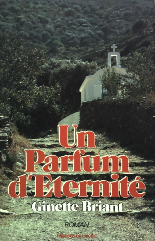 Livrenpoche : Un Parfum d'Eternité - Ginette Briant - Livre