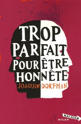 Livrenpoche : Trop parfait pour être honnête - Joaquin Dorfman - Livre