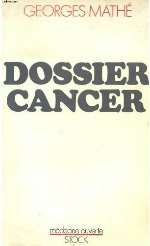 Livrenpoche : Dossier cancer - Georges Mathé - Livre