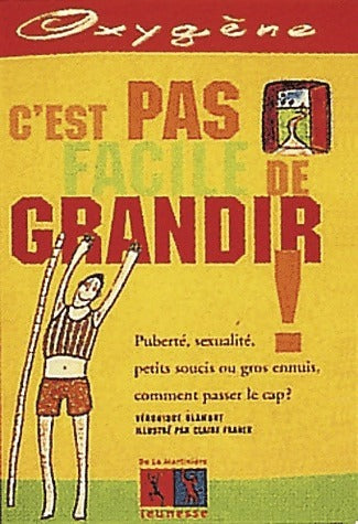 Livrenpoche : C'est pas facile de grandir ! - Véronique Blamont - Livre