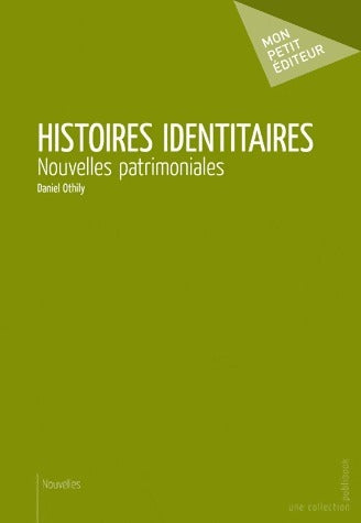 Livrenpoche : Histoires identitaires - Daniel Othily - Livre