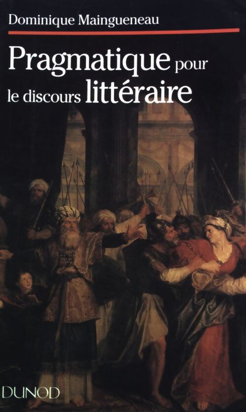 Livrenpoche : Pragmatique pour le discours littéraire - Dominique Maingueneau - Livre