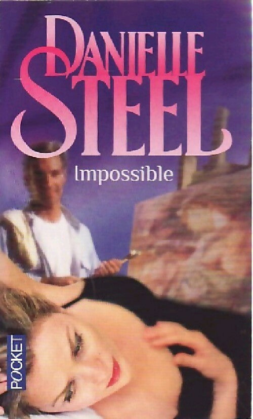 Livrenpoche : Impossible - Danielle Steel - Livre