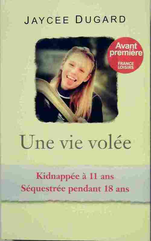Livrenpoche : Une vie volée - Jaycee Dugard - Livre