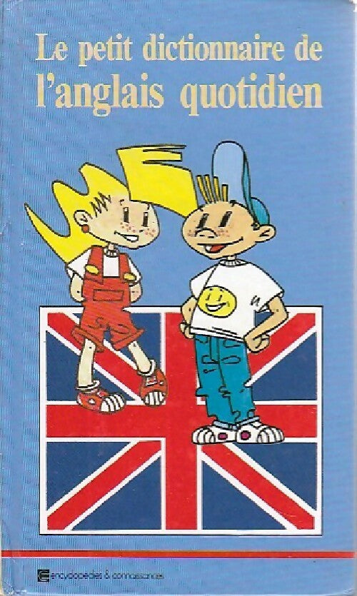 Livrenpoche : Le petit dictionnaire de l'anglais quotidien - J.-C. Sentenac - Livre