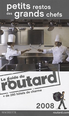 Livrenpoche : Petits restos des grands chefs 2008 - Collectif - Livre