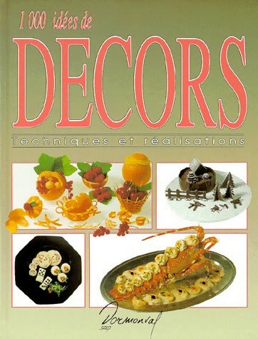 Livrenpoche : 1000 idées de décors. Techniques et réalisations - Michel Godmet - Livre