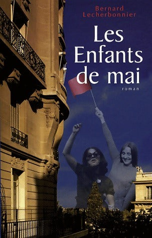 Livrenpoche : Les enfants de mai - Bernard Lecherbonnier - Livre