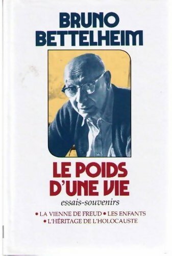 Le poids d'une vie - Bruno Bettelheim - Livre