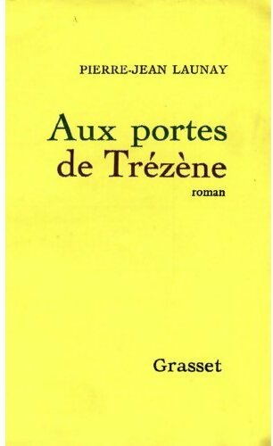 Livrenpoche : Aux portes de Trézène - Launay P.-J. - Livre