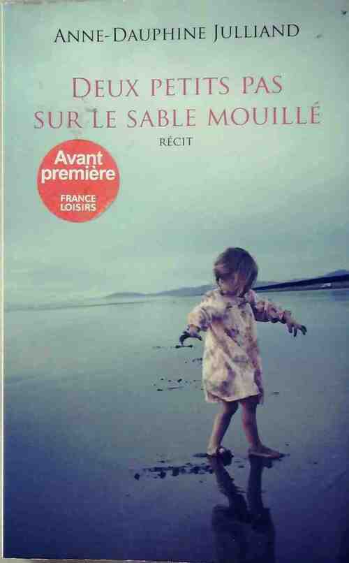 Livrenpoche : Deux petits pas sur le sable mouillé - Anne-Dauphine Julliand - Livre